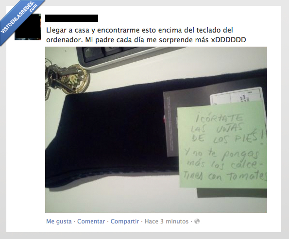 padre,calcetines,cortate,uñas,pongas,tomates,roto