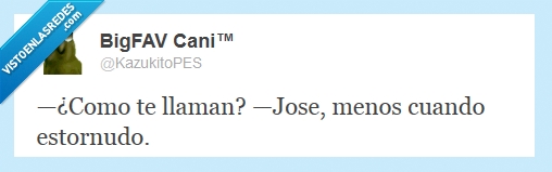 nombre,Jose,estornudar,jesus