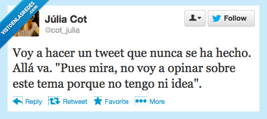 idea,ni,tema,opinar,hecho,nunca,tweet