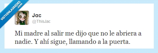 obediente,llamando,twitter,ahí sigue,abra,puerta,madre
