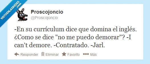 condemore,entrevista,chiquito de la calzada,inglés,trabajo,can't demore