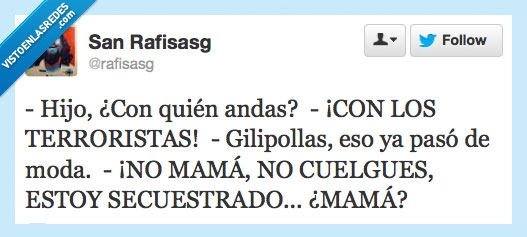 con,los,terroristas,mama,estoy,secuestrado