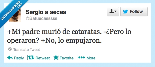 empujar,operar,cataratas,morir,murio,padre