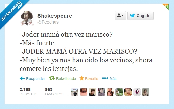 lentejas,chistaco,chiste,gritar,comer,marisco,hijo,madre,pobres,pobreza,@peochus,twitter