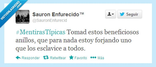 Mentiras,Anillos,Sauron,Esclavos,anillo unico,esclavice