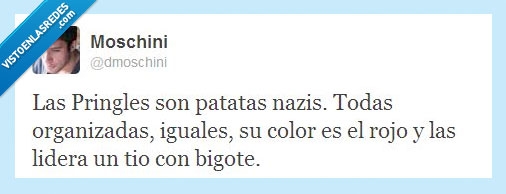 rojo,bigote,tio,iguales,nazis,pringles,rubias