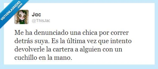 calle,denuncia,chica,cartera,twitter,desagradecida,cuchillo