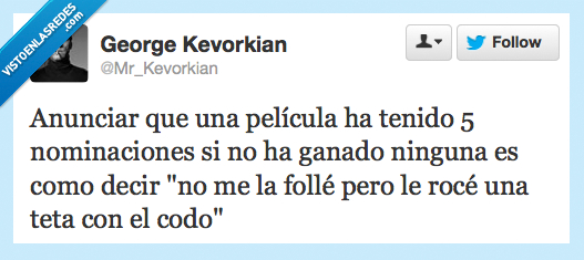 ganar,decir,codo,rozar,roce,nominacion