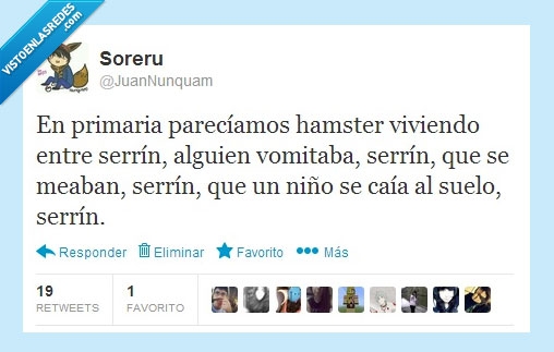muchísimo más serrín,hamster,infancia,vómito,serrín,primaria,pis,colegio,más serrín,niños