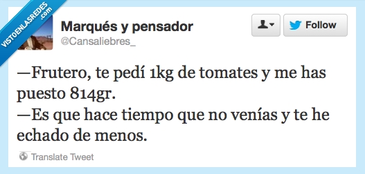 literalmente,HUEHUEHUE,frutero,echar de menos,tomates