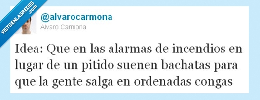 sonido,alarma,incendio,pitido,bachata,conga,bailar,orden