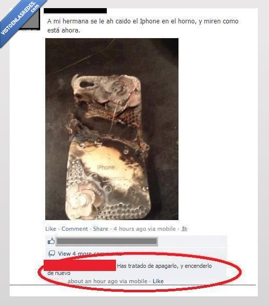 cabrones,ironía,apagar,encender,iphone,troll,fail,horno,hermana,cabrona