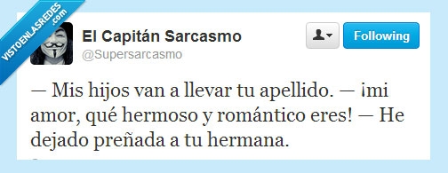 Romantico,Hijos,Romanticismo,Apellido,@Supersarcasmo