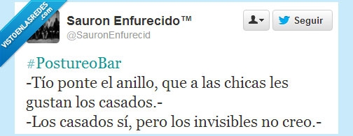 Anillo,Ligar,Bares,Discoteca,Sauron,invisible