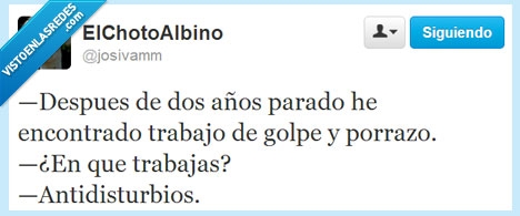 porrazo,golpe,trabajo,antidisturbios,parado