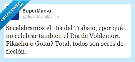 día del trabajo,trabajo,trabajador,fantasía,ficción,pikachu,pokémon,voldemort,harry potter,goku,dragon ball
