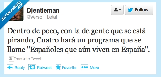 viven,an,españoles,televisión,cuatro,trabajo,españa