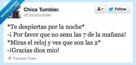 siete,tiempo,gracias,satisfación,dormir,dos,madrugada,mañana