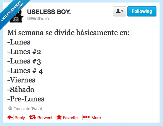lunes,wetburn,semana,twitter,prelunes,viernes,sabado