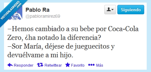 cambiar,bebe,cocacola,sor maria,robar,hijo,devuelvame,devolver,niño