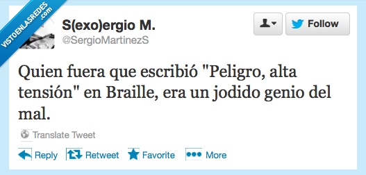 ciegos,braille,lenguaje,alta tensión,genio