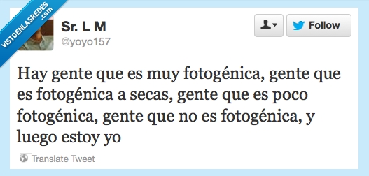 yo,feo,poco,fotogenica,gente