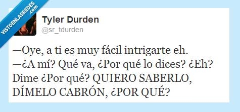 fácil,intrigarte,que,dices,twitter