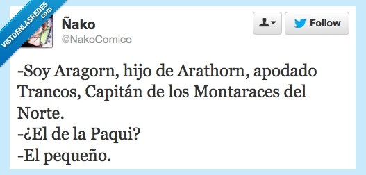 señor de los anillos,aragorn,hijo,paqui,friki,esdla,mordor