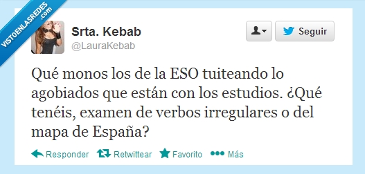 niños,eso,universidad,examen,bachiller,verbos irregulares,twitter,kebab
