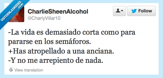 No me arrepiento,Anciana,Semáforo,Corta,Vida