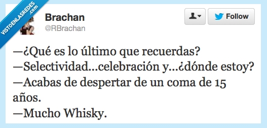 whisky,coma,borrachera,fiesta,Selectividad