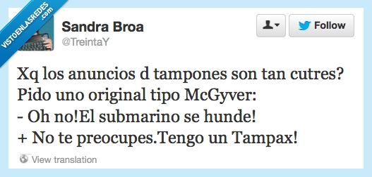 submarino,compresas,mc gyver,tampones,tampax,hunde,fuga