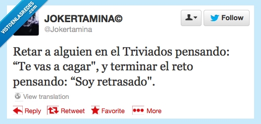 perder,ganar,pensar,retrasado,inteligente,reto,triviados