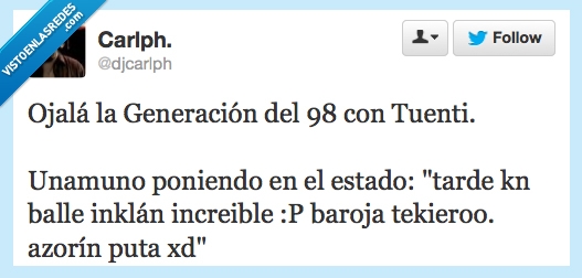 valle inclan,azorin,baroja,djcarlph,tuenti,98,generacion,balle inklan