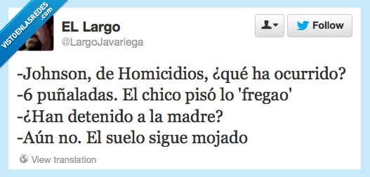 twitter,fregado,piso,madre,mojado,puñalada,homicidio