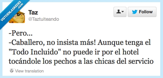 servicio,hotel,todo incluido,tocar,insistir,chicas