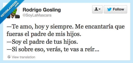 reir,Cuernos,Mentira,Amor,Fail,Padre,hijos