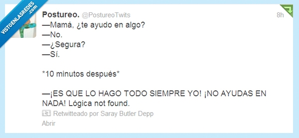 típico,madres,limpiar,nadie,ayuda,ayudo,nada