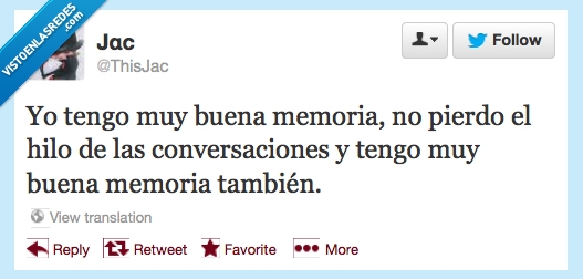 memoria,buena,hilo,conversacion,perder,repetir
