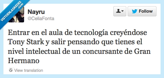 Gran Hermano,tecnología,motivación,Iron Man,Tony Stark,sentirse estúpido