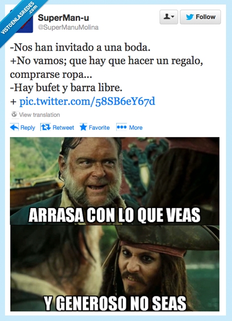 boda,bufet libre,y generoso no seas,piratas del caribe,arrasa con lo que veas,barra libre