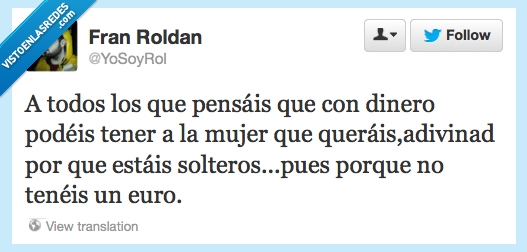 pobre,soltero,twitter,en verdad no es así,mujeres,dinero