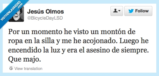 momento,monton,ropa,silla,asesino,siempre,majo