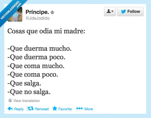 Twitter,fiesta,salir,comer,dormir,odia,Manías,Madre