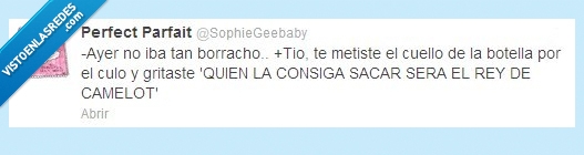 coronado,botella,meter,rey,botellon,camelot,borracho