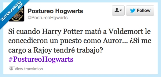 Trabajo,Hogwarts,Harry potter,Rajoy,Voldemort,matar