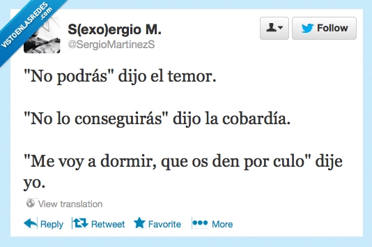 temor,me voy a dormir,cobardía,conseguirás,no podrás