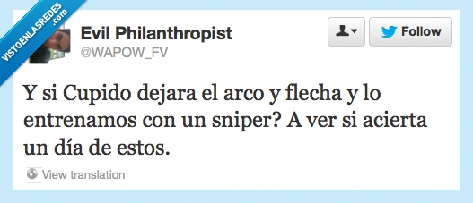 Puntería,Sniper,Fallar,Cupido