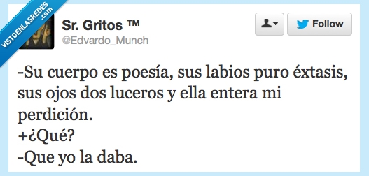 perdicion,bonito,poesia,extasis,yo le daba