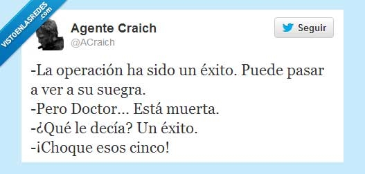 operacion,exito,suegra,muerta,doctor,choca